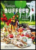 Festliga buff&eacute;er : Plockmat & l&auml;ckra sm&aring;r&auml;tter