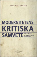 Modernitetens kritiska samvete : En samh&auml;llsvetenskap som g&ouml;r nytta