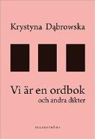 Vi &auml;r en ordbok och andra dikter
