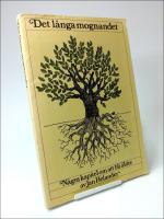 Det l&aring;nga mognandet : N&aring;gra kapitel om att bli &auml;ldre