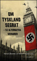 Om Tyskland segrat : 53 alternativa scenarier