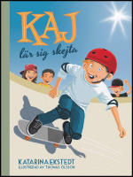 Kaj l&auml;r sig skejta