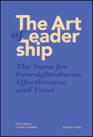 The art of leadership : The norm for foresightedness, effectiveness and trust