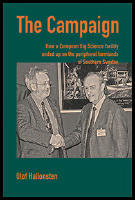 The Campaign : How a European Big Science facility ended up on the peripheral farmlands of southern Sweden