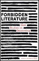 Forbidden literature : Case studies on censorship