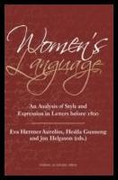 Women's language : An analysis of Style and Expression in Letters before 1800