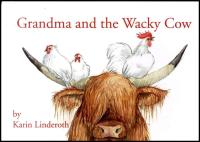 Grandma and the Wacky Cow