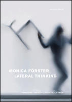 Monica F&ouml;rster : Lateral thinking