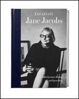 Essays on Jane Jacobs