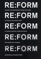 Re:form : Contemporary Swedish crafts