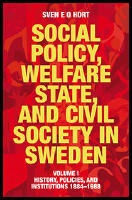 Social policy, welfare state, and civil society in Sweden. Vol. 1, History, policies, and institutions 1884-1988