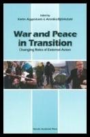 War and peace in transition : Changing roles of external actors