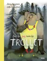 Det &auml;r jag som &auml;r trollet