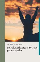 Pentekostalismen i Sverige p&aring; 2020-talet