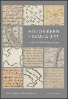 Historikern i samh&auml;llet : Roller och f&ouml;r&auml;ndringsm&ouml;nster