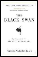 The black swan : The impact of the highly improbable