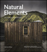 Natural elements : The architecture of Ark&iacute;s Architects