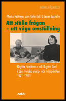 Att st&auml;lla fr&aring;gan : Att v&aring;ga omst&auml;llning