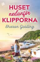 Huset nedanf&ouml;r klipporna