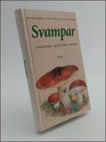 Svampar i naturen, kulturen, k&ouml;ket