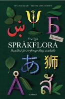 Sveriges spr&aring;kflora : Handbok f&ouml;r ett flerspr&aring;kigt samh&auml;lle