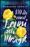 100 &aring;r med Lenni och Margot