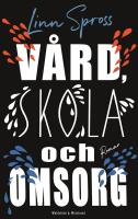 V&aring;rd, skola och omsorg
