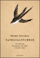 Barndomsbrunnen : En historia om sjukdom och minne i brutna rader