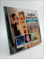 Digitalfotografi : Steg f&ouml;r steg