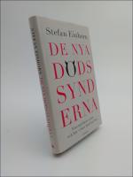 De nya d&ouml;dssynderna : V&aring;ra m&ouml;rkaste sidor och hur vi kan hantera dem