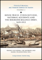 House prices, stock returns, national accounts and the Riksband balance sheet 1620-2012
