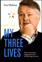 My three lives : About enterprise, engagement and corrupt legal practice