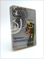 Spadens vittnesb&ouml;rd : Arkeologiska upptc&auml;kter norr om Alperna