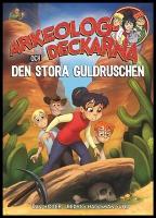 Arkeologdeckarna och den stora guldruschen