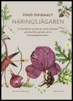 Food Pharmacy : N&auml;ringsj&auml;garen