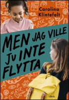 Men jag ville ju inte flytta