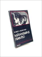 M&auml;nniskans framtid