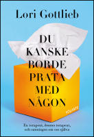 Du kanske borde prata med n&aring;gon