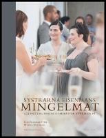 Systrarna Eisenmans mingelmat : 565 snittar, snacks & sm&aring;r&auml;tter