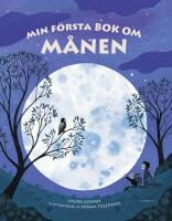 Min f&ouml;rsta bok om m&aring;nen