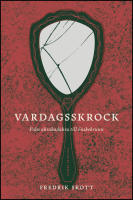 Vardagsskrock : Fr&aring;n abrakadabra till &ouml;nskebrunn