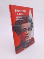 En stad i ljus : Antonio Gramscis slutsatser