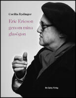 Eric Ericson genom mina glas&ouml;gon