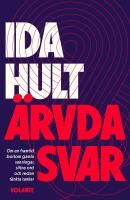 &Auml;rvda svar : Om en framtid bortom gamla sanningar, slitna ord och redan t&auml;nkta tankar
