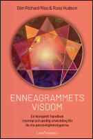 Enneagrammets visdom : En komplett handbok i mental och andlig utveckling f&ouml;r de nio personlighetstyperna