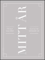 Mitt &aring;r : F&ouml;r allt som h&auml;nt och allt du dr&ouml;mmer om