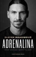 Adrenalina : Mina ok&auml;nda ber&auml;ttelser