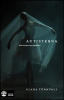 Autisterna : Om kvinnor p&aring; spektrat