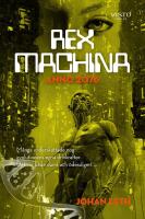 Rex machina : Anno 2076