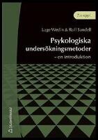 Psykologiska unders&ouml;kningsmetoder : En introduktion
